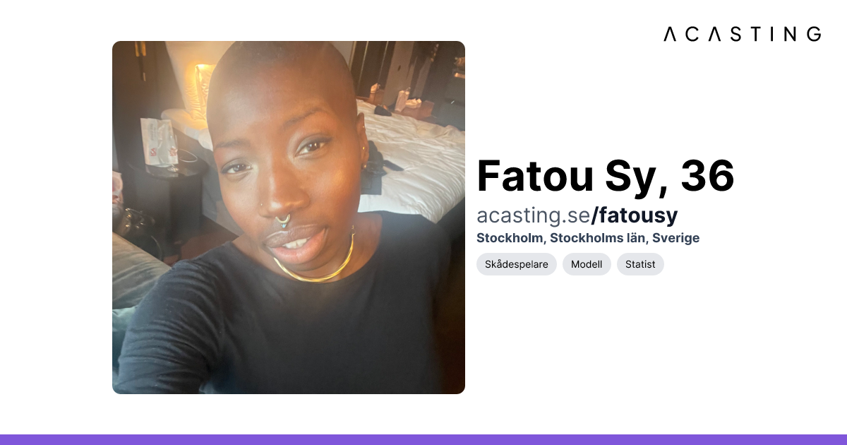 Fatou Sy | Skådespelare | Modell | Statist | ACASTING