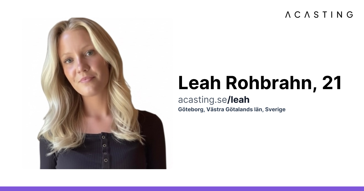 Leah Rohbrahn | Skådespelare | Statist | Modell | ACASTING