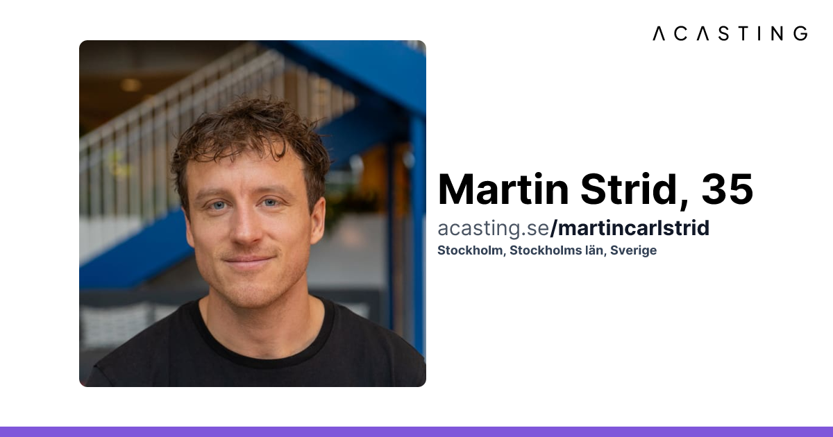 Martin Strid | Skådespelare | Modell | Annat | ACASTING
